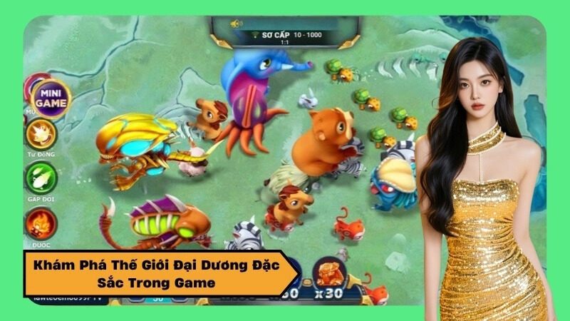 Khám Phá Thế Giới Đại Dương Đặc Sắc Trong Game